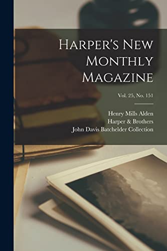 Stock image for Harper's New Monthly Magazine; Vol. 25, no. 151 for sale by Lucky's Textbooks