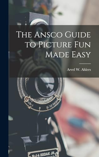 9781014279774: The Ansco Guide to Picture Fun Made Easy