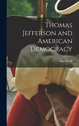 9781014281166: Thomas Jefferson and American Democracy