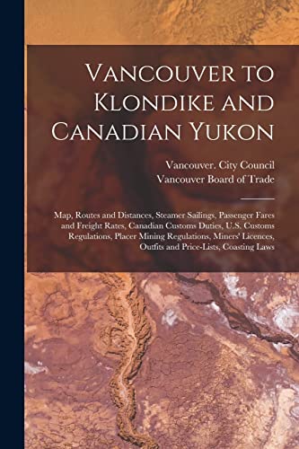Imagen de archivo de Vancouver to Klondike and Canadian Yukon [microform] a la venta por PBShop.store US