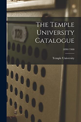 Stock image for The Temple University Catalogue; 1899/1900 for sale by PBShop.store US