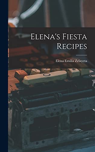 9781014295187: Elena's Fiesta Recipes