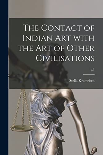 Imagen de archivo de The Contact of Indian Art With the Art of Other Civilisations; c.1 a la venta por GF Books, Inc.