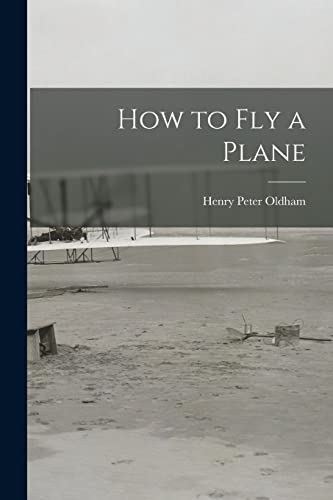 9781014305060: How to Fly a Plane