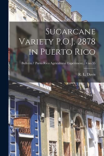 Beispielbild fr Sugarcane Variety P.O.J. 2878 in Puerto Rico; no.35 zum Verkauf von GreatBookPrices
