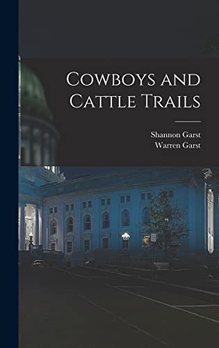 Stock image for Cowboys and Cattle Trails for sale by ThriftBooks-Dallas