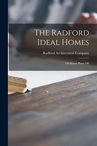 9781014319326: The Radford Ideal Homes: 100 House Plans 100