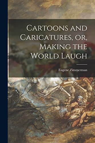 Beispielbild fr Cartoons and Caricatures; or; Making the World Laugh zum Verkauf von Ria Christie Collections