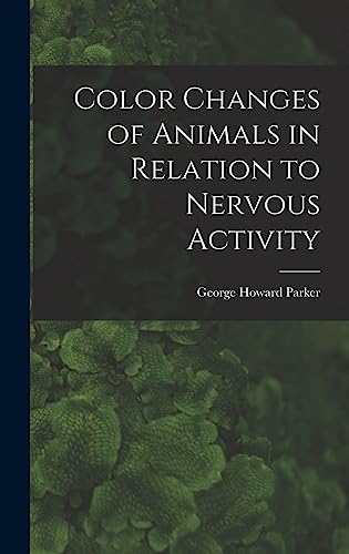 Stock image for Color Changes of Animals in Relation to Nervous Activity for sale by Lucky's Textbooks