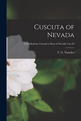 Stock image for Cuscuta of Nevada; no.34 for sale by THE SAINT BOOKSTORE