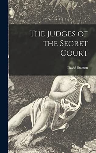 9781014342959: The Judges of the Secret Court