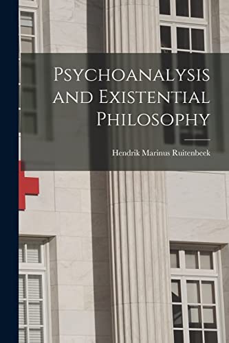 9781014348456: Psychoanalysis and Existential Philosophy