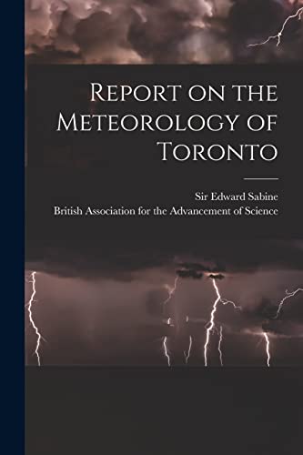 Stock image for Report on the Meteorology of Toronto [microform] for sale by PBShop.store US