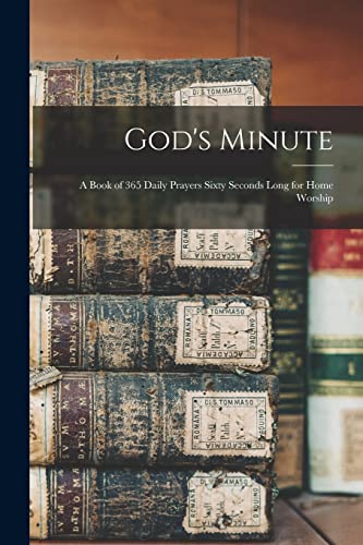 Beispielbild fr God's Minute [microform]; a Book of 365 Daily Prayers Sixty Seconds Long for Home Worship zum Verkauf von Lucky's Textbooks