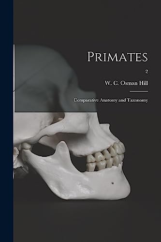 Imagen de archivo de Primates: Comparative Anatomy and Taxonomy; 2 a la venta por GreatBookPrices