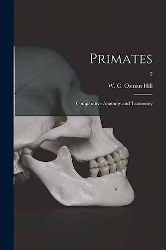 Stock image for Primates: Comparative Anatomy and Taxonomy; 2 for sale by GreatBookPrices