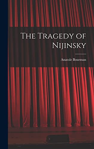 9781014362292: The Tragedy of Nijinsky