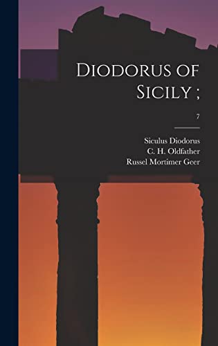 Beispielbild fr Diodorus of Sicily;; 7 zum Verkauf von Lucky's Textbooks