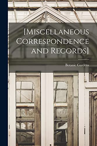 9781014372949: [Miscellaneous Correspondence and Records]