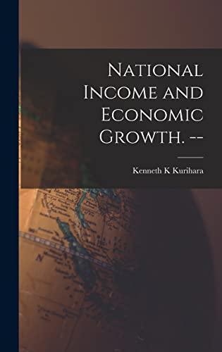 Beispielbild fr National Income and Economic Growth. -- zum Verkauf von My Dead Aunt's Books