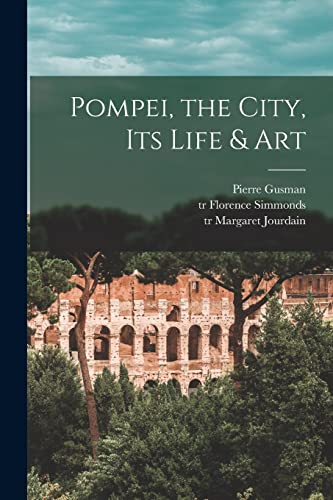 Beispielbild fr Pompei [microform], the City, Its Life & Art zum Verkauf von Lucky's Textbooks