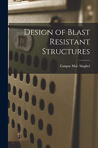 Imagen de archivo de Design of Blast Resistant Structures a la venta por GreatBookPrices