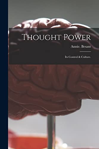 Stock image for Thought Power: Its Control & Culture. for sale by Lucky's Textbooks