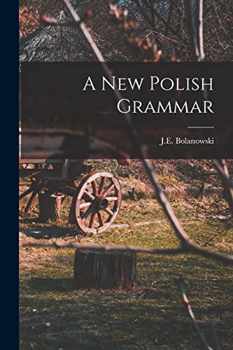 Stock image for A New Polish Grammar for sale by GreatBookPrices