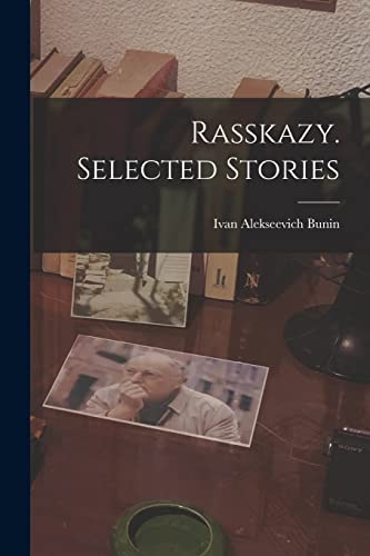 Beispielbild fr Rasskazy. Selected Stories zum Verkauf von Lucky's Textbooks
