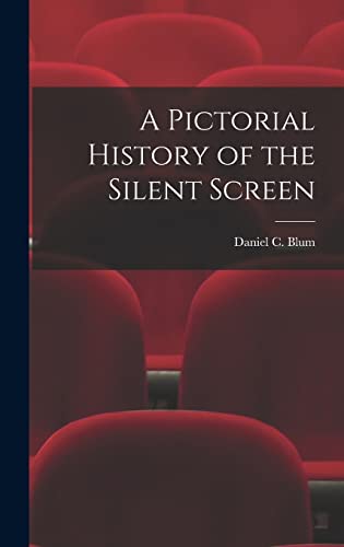 Imagen de archivo de A Pictorial History of the Silent Screen a la venta por WorldofBooks