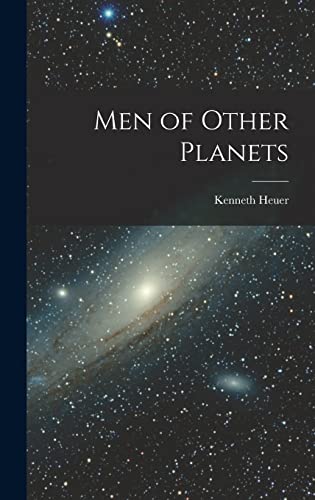 9781014387936: Men of Other Planets