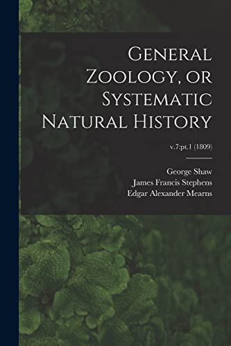 9781014391766: General Zoology, or Systematic Natural History; v.7: pt.1 (1809)