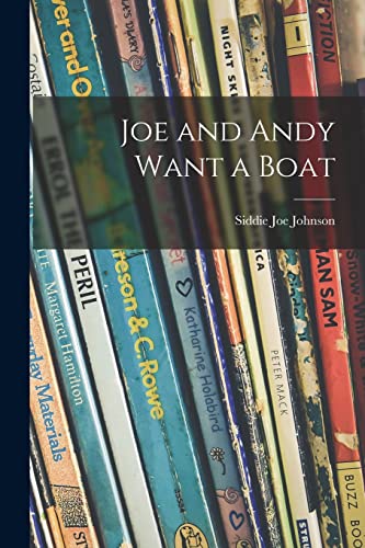 Imagen de archivo de Joe and Andy Want a Boat a la venta por Lucky's Textbooks