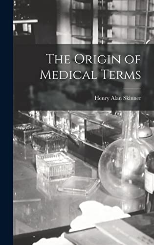 Beispielbild fr The Origin of Medical Terms zum Verkauf von GreatBookPrices