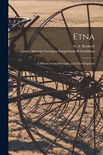 Stock image for Etna : a History of the Mountain and of Its Eruptions for sale by Ria Christie Collections
