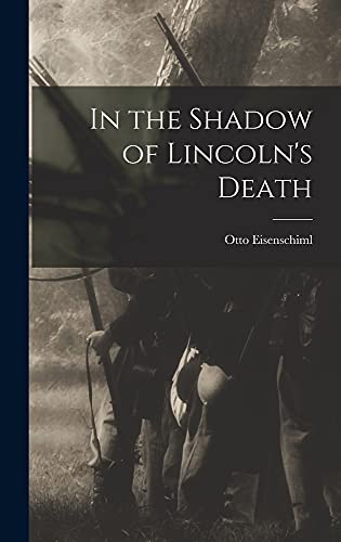 9781014407344: In the Shadow of Lincoln's Death