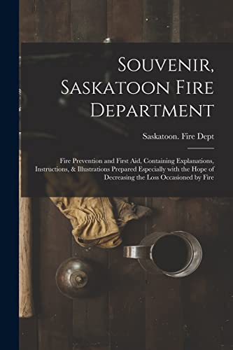 Imagen de archivo de Souvenir, Saskatoon Fire Department [microform] a la venta por PBShop.store US