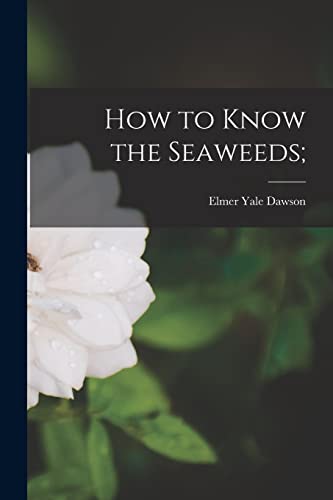 9781014433978: How to Know the Seaweeds;