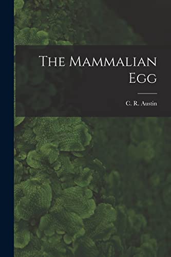 Stock image for The Mammalian Egg for sale by THE SAINT BOOKSTORE