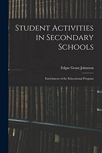 Stock image for Student Activities in Secondary Schools; Enrichment of the Educational Program for sale by Lucky's Textbooks