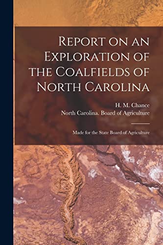 Stock image for Report on an Exploration of the Coalfields of North Carolina for sale by PBShop.store US