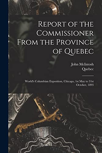 Imagen de archivo de Report of the Commissioner From the Province of Quebec [microform] a la venta por PBShop.store US