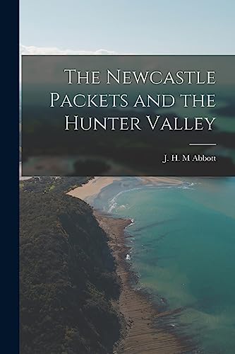 9781014453921: The Newcastle Packets and the Hunter Valley
