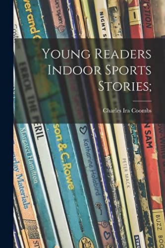 Stock image for Young Readers Indoor Sports Stories; for sale by Lucky's Textbooks
