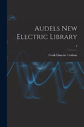 Stock image for Audels New Electric Library; 2 for sale by Lucky's Textbooks