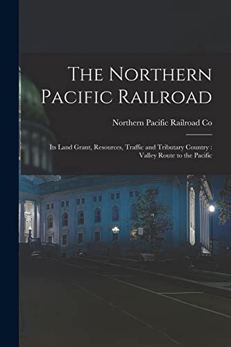 Stock image for The Northern Pacific Railroad [microform] for sale by PBShop.store US