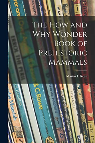 9781014461803: The How and Why Wonder Book of Prehistoric Mammals