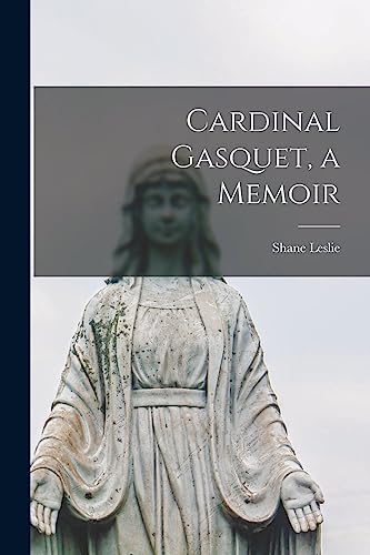 Stock image for Cardinal Gasquet, a Memoir for sale by Lucky's Textbooks