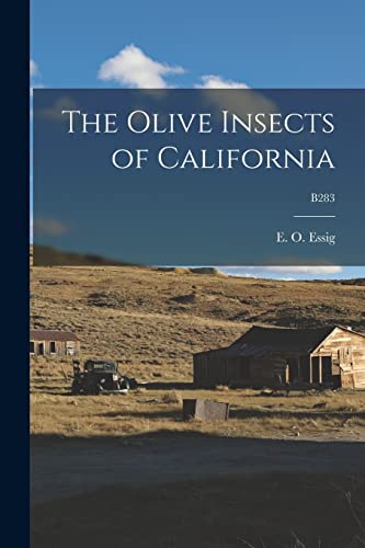 Stock image for The Olive Insects of California; B283 for sale by Ria Christie Collections