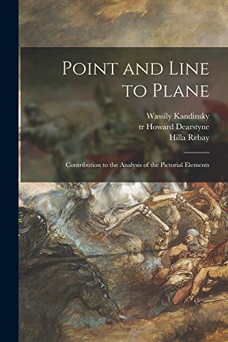 Beispielbild fr Point and Line to Plane: Contribution to the Analysis of the Pictorial Elements zum Verkauf von Lucky's Textbooks